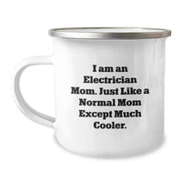 Load image into Gallery viewer, Gifts from Electrician Friends for Graduation Unique Gifts, Electrician Camping Mug, I Am An Electrician Mom, Funny Quote, Electrician Mom, Gifts for Electrician Men, Stainless Steel Camping Mug - Image 1