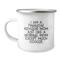 Load image into Gallery viewer, Gifts from Family to Financial Advisor Mom Funny Camping Mug for Graduation Unique Gifts - Image 1