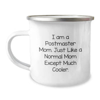 Load image into Gallery viewer, Funny Postmaster Gifts for Mom Graduation Unique Camping Mug I Am A Postmaster Mom, Except Much Cooler, Gifts from Family to Mom - Image 1