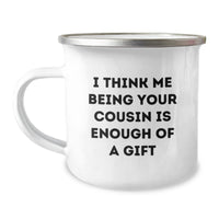 Load image into Gallery viewer, Funny Cousin Gifts for Men, Cute Camping Mug with Inspirational Quote, Gifts from Men to Cousin for Graduation, Gifts for Cousin, Personalized Cousin Mug - Image 1
