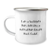 Load image into Gallery viewer, Funny Secretary Mom Gifts from Family for Graduation Unique Gifts, Camping Mug with I Am A Secretary Mom. Just Like A Normal Mom Except Much Cooler. - Image 1