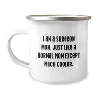 Load image into Gallery viewer, Funny Surgeon Gifts for Men - Graduation Unique Gifts from Mom - I Am A Surgeon Mom - Camping Mug for Surgeon Dad - Image 1