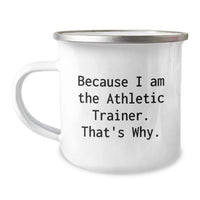 Load image into Gallery viewer, Funny Athletic Trainer Gifts from Friends for Men Graduation Unique Mugs Because I Am The Athletic Trainer That's Why - Image 1