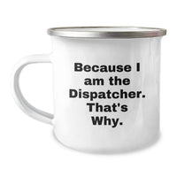 Load image into Gallery viewer, Funny Dispatcher Camping Mug Gifts from Friends for Graduation - Image 1
