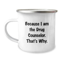 Load image into Gallery viewer, Funny Drug Counselor Gifts from Friends - Because I Am The Drug Counselor That's Why Graduation Unique Gifts for Men - Image 1