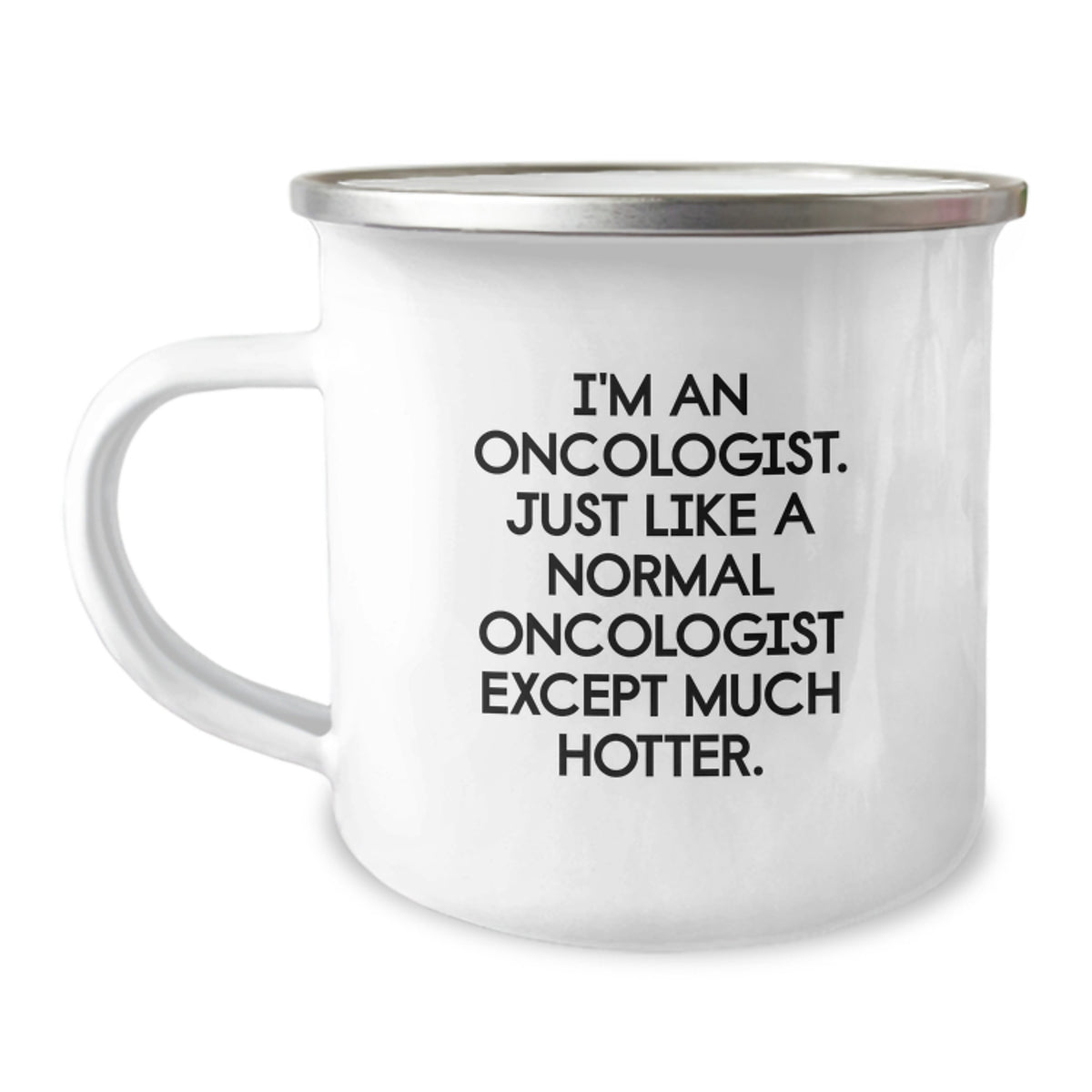 Gifts from Friends, Gifts for Oncologists, Funny Quote Camping Mug, Graduation Unique Gifts - Image 1