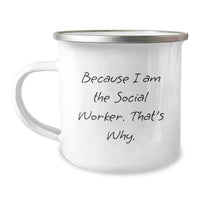 Load image into Gallery viewer, Funny Social Worker Gifts for Men - Camping Mug Because I Am The Social Worker That's Why - Unique Graduation Unique Gifts from Friends for Social Worker - Image 1