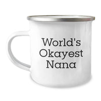 Load image into Gallery viewer, Nana Keepsake Camping Mug for Him Birthday Gift – World's Okayest Nana - Image 1