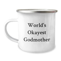 Load image into Gallery viewer, Funny Godmother Gifts from Family, World's Okayest Godmother Camping Mug for Graduation Unique Gifts, Gift for Godmother - Image 1