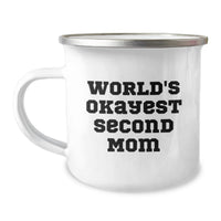 Load image into Gallery viewer, Funny Second Mom Gifts for Her Graduation with World's Okayest Second Mom Camping Mug, Gifts from Family to Second Mom - Image 1