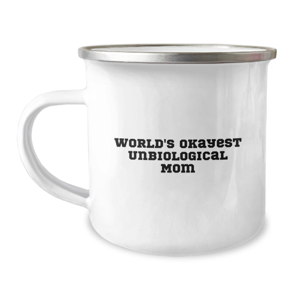 Funny Unbiological Mom Gifts from Men to Women, World's Okayest Unbiological Mom Camping Mug for Christmas - Image 1