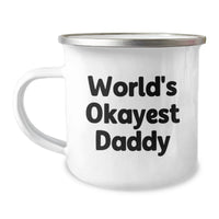 Load image into Gallery viewer, Funny Daddy Gifts from Men to World's Okayest Daddy - Camping Mug for Graduation Unique Gifts - Image 1