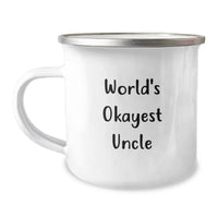 Load image into Gallery viewer, Funny Uncle Gifts for Men - Gifts from Family - World's Okayest Uncle Camping Mug, 12 oz Stainless Steel - Image 1