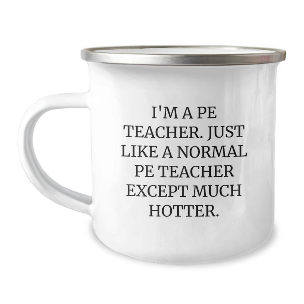 Funny PE Teacher Gifts for Men - Camping Mug 'I'm A PE Teacher' - Graduation Unique Gifts from Friends - Image 1
