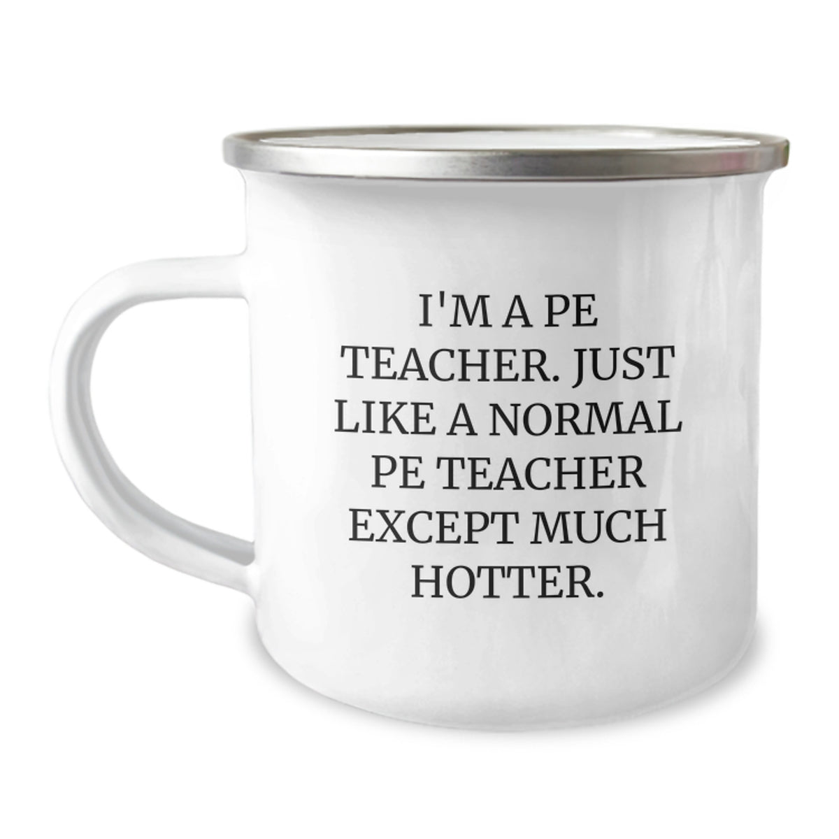 Funny PE Teacher Gifts for Men - Camping Mug 'I'm A PE Teacher' - Graduation Unique Gifts from Friends - Image 1