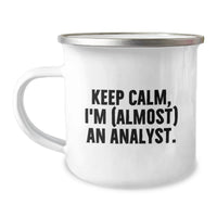 Load image into Gallery viewer, Keep Calm I'm Almost an Analyst, Funny Analyst Gifts for Men, Women, Friends, Coworkers, Family - Graduation Unique Gifts from Friends, Family to Analyst Graduating Class - Image 1
