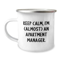 Load image into Gallery viewer, Funny Apartment Manager Gifts for Men - Keep Calm Almost An Apartment Manager Camping Mug, Unique Graduation Unique Gifts for Friends Coworkers - Image 1