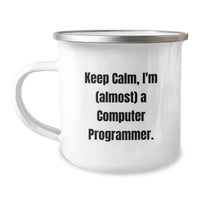 Load image into Gallery viewer, Funny Computer Programmer Gifts from Friends, Camping Mug for Graduation Unique Unique Computer Programmer, Keep Calm I'm almost a Computer Programmer - Image 1