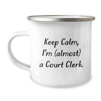 Load image into Gallery viewer, Keep Calm Court Clerk Gifts, Funny Court Clerk Camping Mug for Birthday, &#39;I&#39;m (almost) A Court Clerk.&#39; Quote, Gifts from Family or Friends, Unique Birthday Unique Gifts - Image 1
