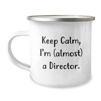 Load image into Gallery viewer, Funny Director Graduation Gifts from Friends - Keep Calm I'm almost A Director Camping Mug for Him - Image 1