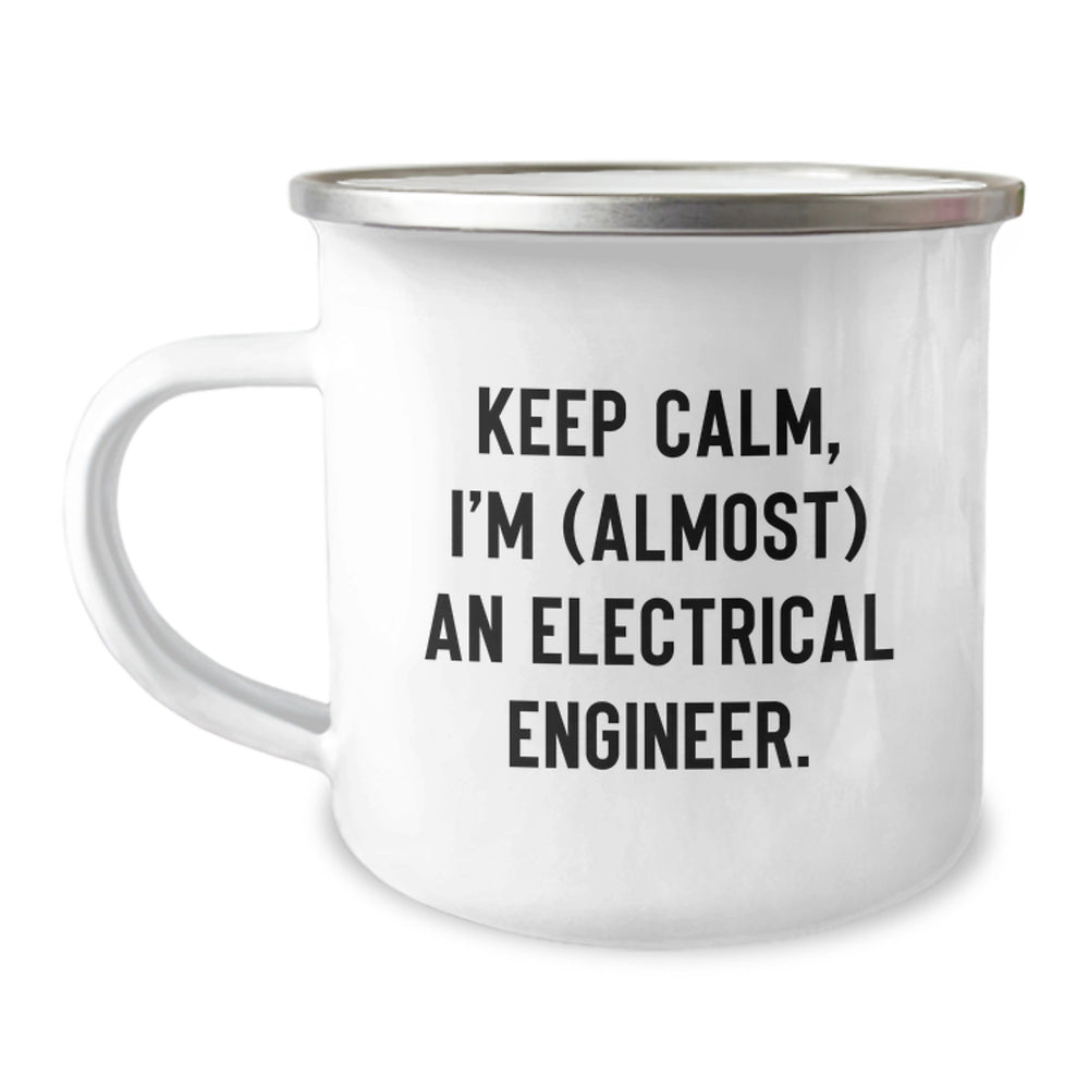 Funny Electrical Engineer Camping Mug, Keep Calm I'm (almost) An Electrical Engineer. Gifts for Him from Friends, Coworkers, Family - Birthday Unique Gifts - Image 1