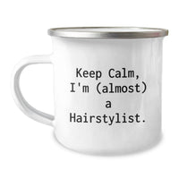 Load image into Gallery viewer, Hairstylist Camping Mug Keep Calm, I'm (Almost) A Gift for Friends - Image 1