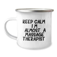 Load image into Gallery viewer, Funny Massage Therapist Gifts for Graduation, 'Keep Calm I'm almost a Massage Therapist' Camping Mug for Men Women Friends Family, Unique Graduation Unique Gifts from Mom Dad Family Friends - Image 1