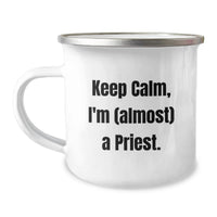 Load image into Gallery viewer, Funny Gifts from Men for Priest, Keep Calm I'm Almost a Priest Camping Mug, Graduation Unique Gifts for Priest - Image 1