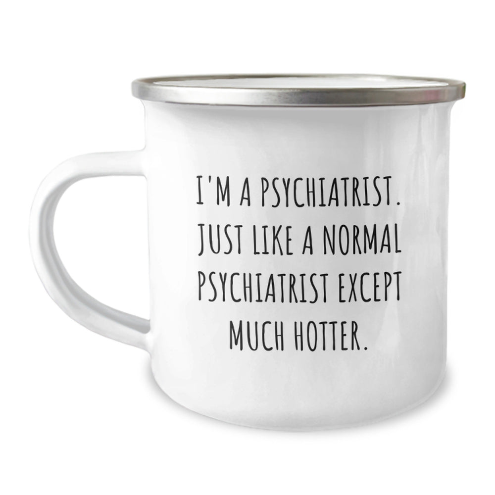 Funny Psychiatrist Gifts, Hotter Than Usual, Camping Mug, Birthday Present for Men from Friends, Unique Psychiatrist Mug for Psychology Lover - Image 1