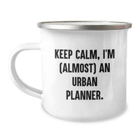 Load image into Gallery viewer, Gifts from Friends and Family for Urban Planner Enthusiasts, Keep Calm I'm (almost) An Urban Planner, Camping Mug for Graduation Unique Gifts - Image 1