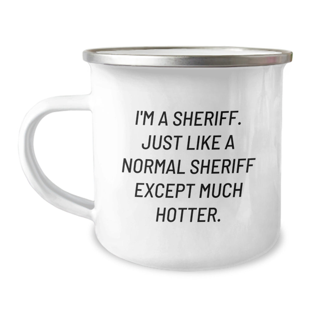 Funny Sheriff Gifts for Men - I'm A Sheriff Camping Mug, Perfect for Christmas Unique Gifts from Friends to Sheriff Lovers - Image 1