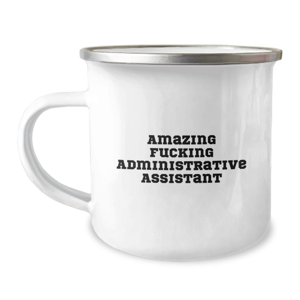 Funny Gifts for Administrative Assistants, Camping Mug 'Amazing F--king Administrative Assistant' for Birthday, Gifts from Friends, Coworkers, Family - Image 1
