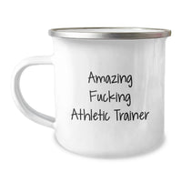 Load image into Gallery viewer, Gifts from Friends and Family for the Amazing 'F--king' Athletic Trainer, Unique Graduation Unique Gifts, Funny Camping Mug for Men, Women, and Coworkers - Image 1