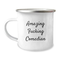 Load image into Gallery viewer, Funny Comedian Gifts from Friends, Birthday Unique Comedian Mugs with Amazing F--king Comedian Quote, Comedian Camping Mug for Men, Women, Family - Image 1
