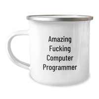 Load image into Gallery viewer, Funny Computer Programmer Gifts from Friends for Graduation Unique - Amazing F--king Computer Programmer Camping Mug - Image 1