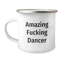 Load image into Gallery viewer, Funny Dancer Gifts for Her - Camping Mug with Amazing Quote, Birthday Unique Gifts from Friends, Perfect for Dancer Enthusiasts, 12 oz Stainless Steel with Enamel Finish - Image 1
