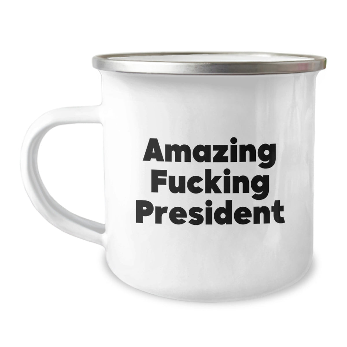 Funny President Gifts for Birthday - Amazing F--king President Quote on 12 oz Stainless Steel Camping Mug, Gifts from Friends and Family - Image 1
