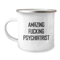 Load image into Gallery viewer, Funny Psychiatrist Gifts for Men, 'Amazing F--king Psychiatrist' Camping Mug, Unique Graduation Gifts from Friends - Image 1