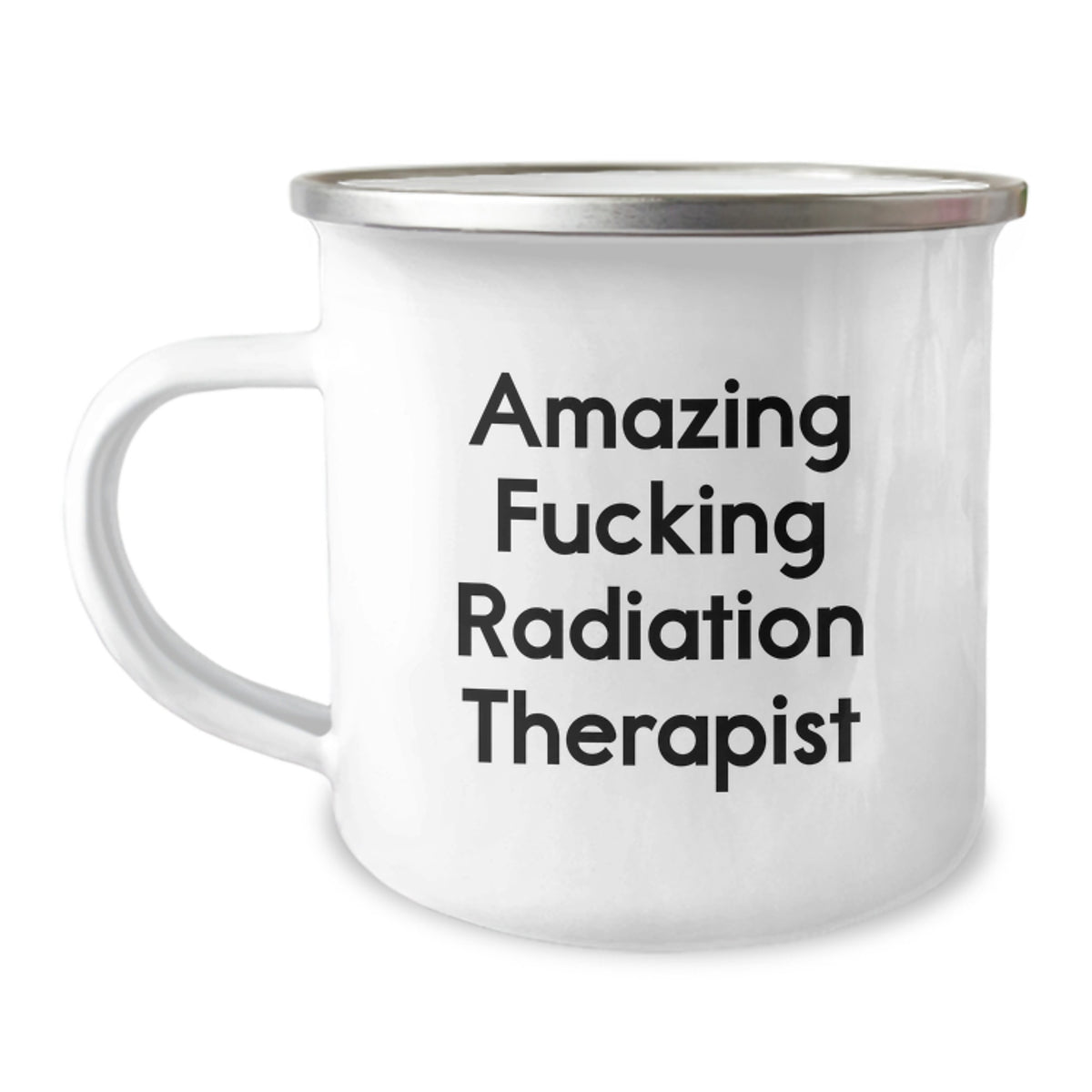 Funny Radiation Therapist Gifts from Men to Radiation Therapist for Birthday, Amazing F--king Radiation Therapist Camping Mug, Gifts for Radiation Therapist - Image 1