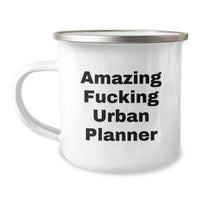 Load image into Gallery viewer, Funny Urban Planner Gifts from Men to Women - Amazing F--king Urban Planner Camping Mug for Graduation Unique Gifts - Image 1