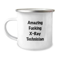 Load image into Gallery viewer, Funny X-Ray Technician Gifts for Men, Unique Camping Mug for Graduation, Amazing 'F--king' X-ray Technician Quote, Gifts from Dad to X-Ray Technician - Image 1