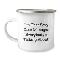 Load image into Gallery viewer, Funny Case Manager Gifts, I&#39;m That Sexy Case Manager Everybody&#39;s Talking About. Birthday Unique Gifts from Friends, Case Manager Unique Gifts - Image 1
