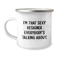 Load image into Gallery viewer, Funny Designer Gifts from Men to Friends Graduation Unique Mugs I'm That Sexy Designer Everybody's Talking About. - Image 1