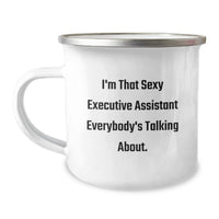 Load image into Gallery viewer, Funny Executive Assistant Gifts from Friends for Graduation Unique Camping Mugs with 'I'm That Sexy Executive Assistant Everybody's Talking About.' Quote - Image 1