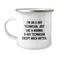 Load image into Gallery viewer, Funny X-Ray Technician Christmas Unique Gifts for Men from Coworkers, Unique Camping Mug with Quirky Quote, Hotter than Normal X-Ray Technician - Image 1
