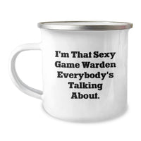 Load image into Gallery viewer, Funny Game Warden Gifts from Men to Friends, Unique Graduation Unique Gifts for Game Warden, Camping Mug with I'm That Sexy Game Warden Everybody's Talking About. Quote - Image 1