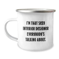 Load image into Gallery viewer, Sexy Interior Designer Funny Camping Mug Gifts from Friends for Graduation Unique - Image 1
