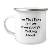 Load image into Gallery viewer, Funny Janitor Gifts from Friends for Graduation, 'I'm That Sexy Janitor Everybody's Talking About', Camping Mug, 12 oz Stainless Steel with Enamel Finish - Image 1