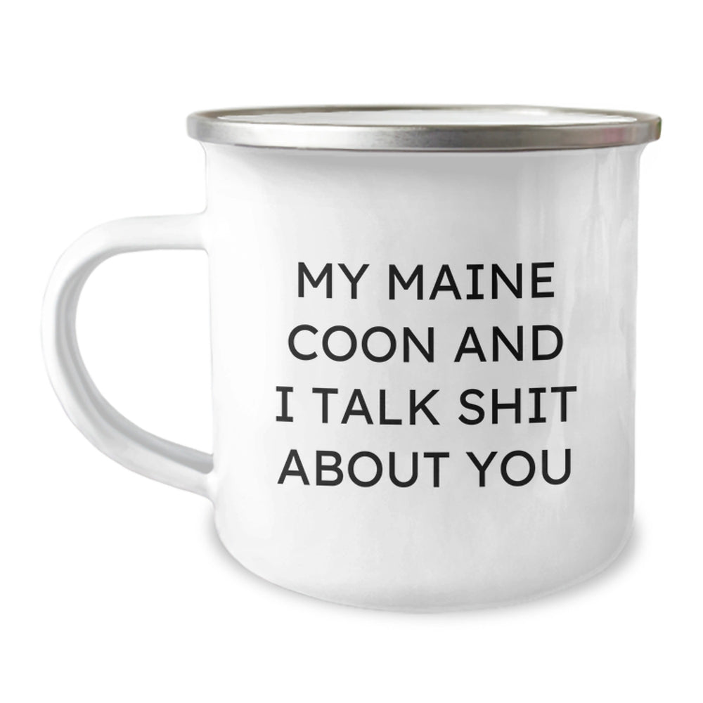 Maine Coon Cat Lovers Funny Gifts from Friends for Birthday, My Maine Coon And I Talk Shit About You Camping Mug - Image 1
