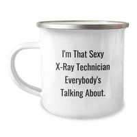 Load image into Gallery viewer, Funny X-Ray Technician Gifts for Men - I'm That Sexy X-ray Technician Everybody's Talking About. Inspirational Mug for Graduation Unique Gifts from Friends - Stainless Steel 12 oz Camping Mug - Image 1